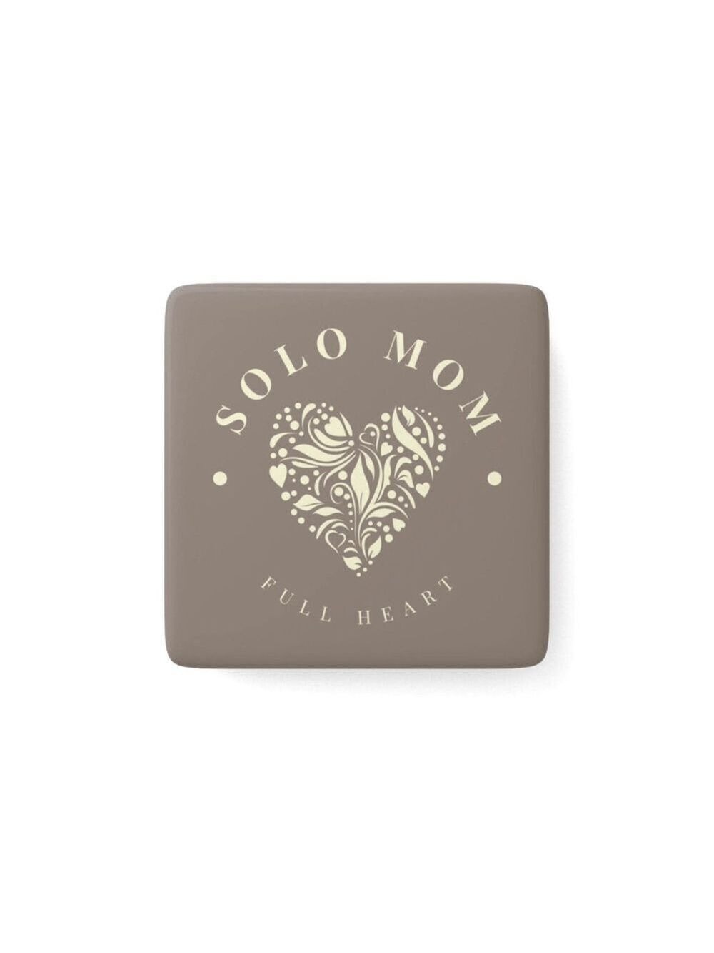 Solo Mom Full Heart Square Porcelain Magnet | Single Mom Gift